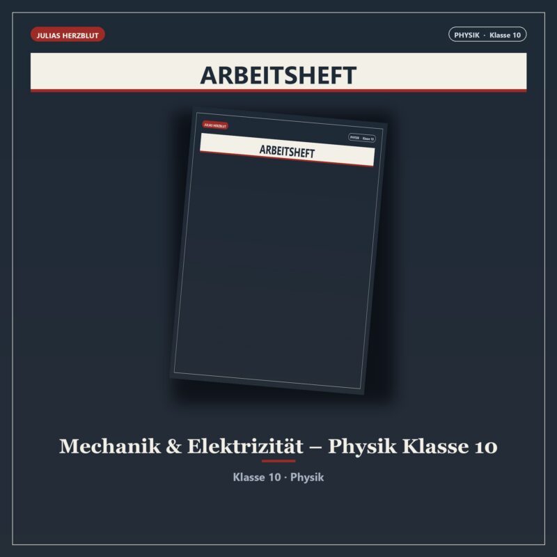 Mechanik & Elektrizität – Physik Klasse 10