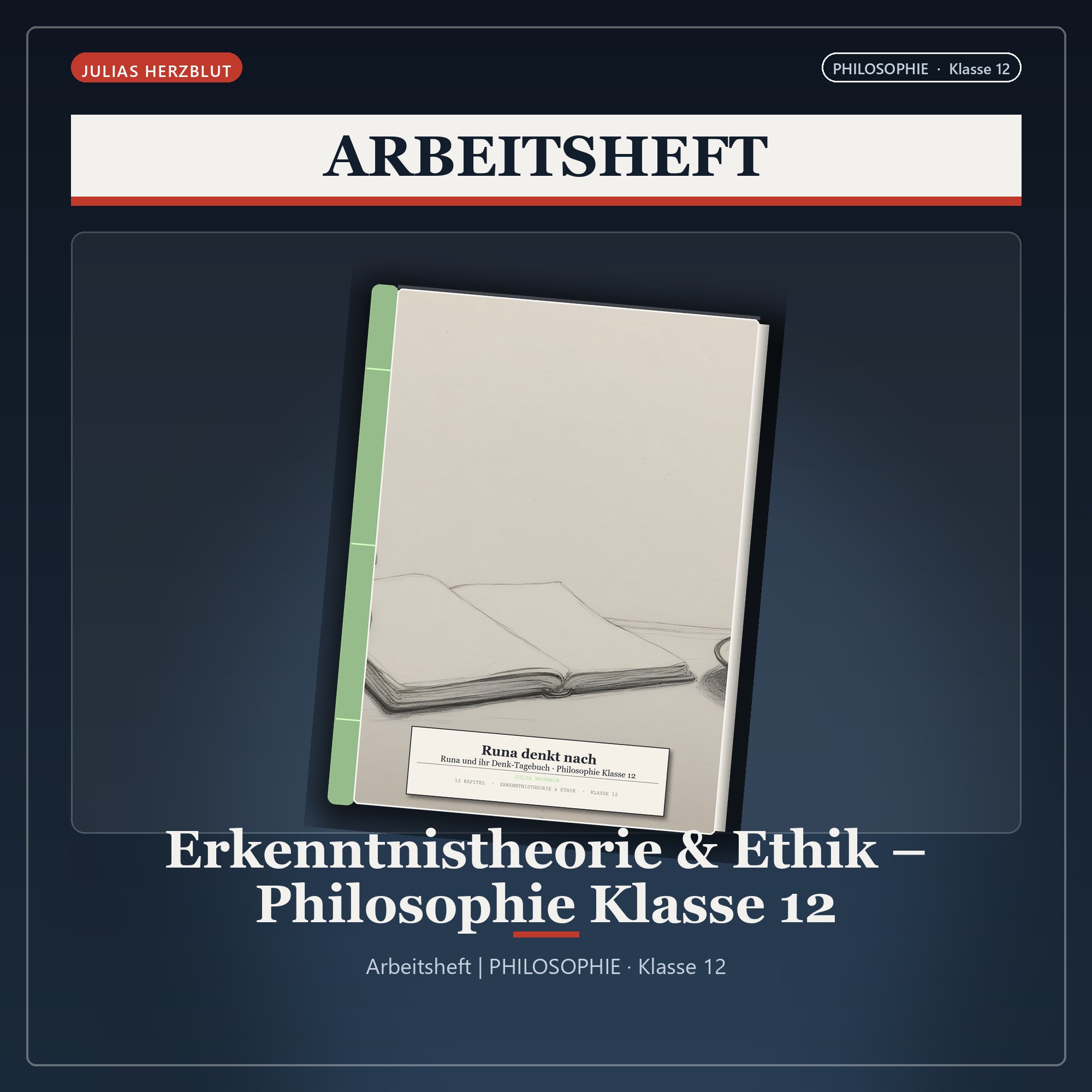 Erkenntnistheorie & Ethik – Philosophie Klasse 12