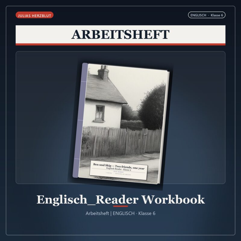 Ben und Skip — Two friends, one year Englisch Klasse 6 — Workbook & Reader