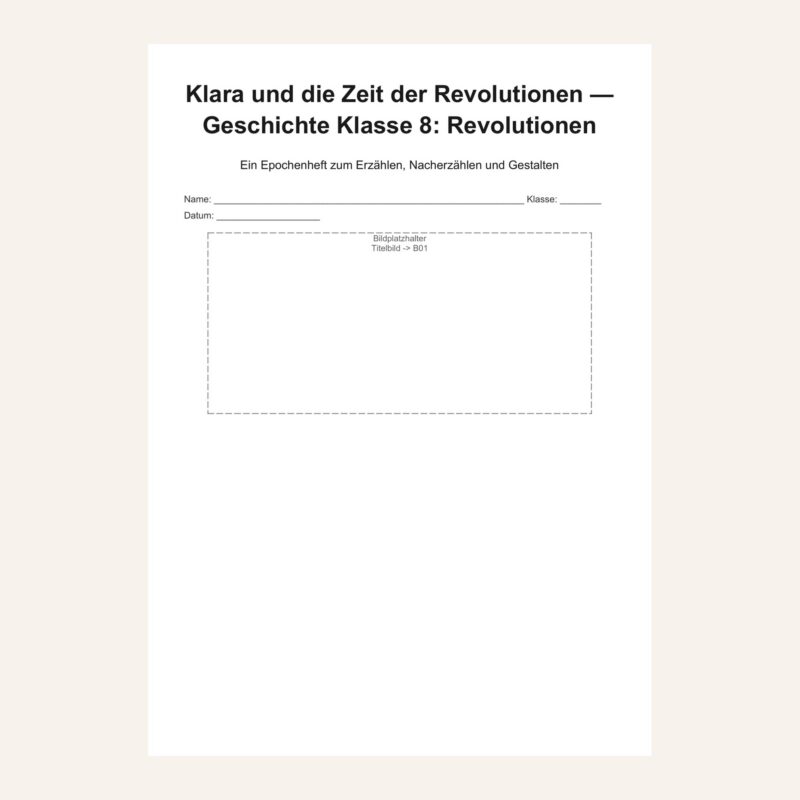 Klara und die Zeit der Revolutionen — Geschichte Klasse 8: Revolutionen