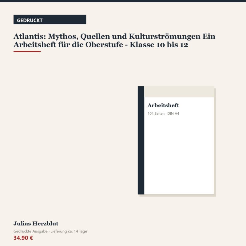 Atlantis: Mythos, Quellen und Kulturströmungen (Klasse 10–12)
