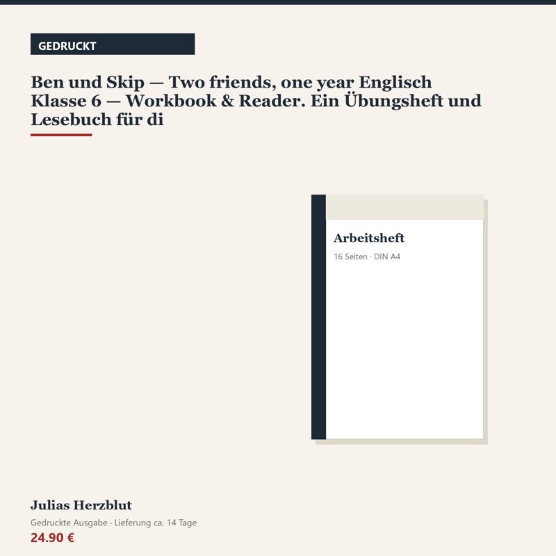 Ben und Skip — Two friends, one year Englisch Klasse 6 — Workbook & Reader