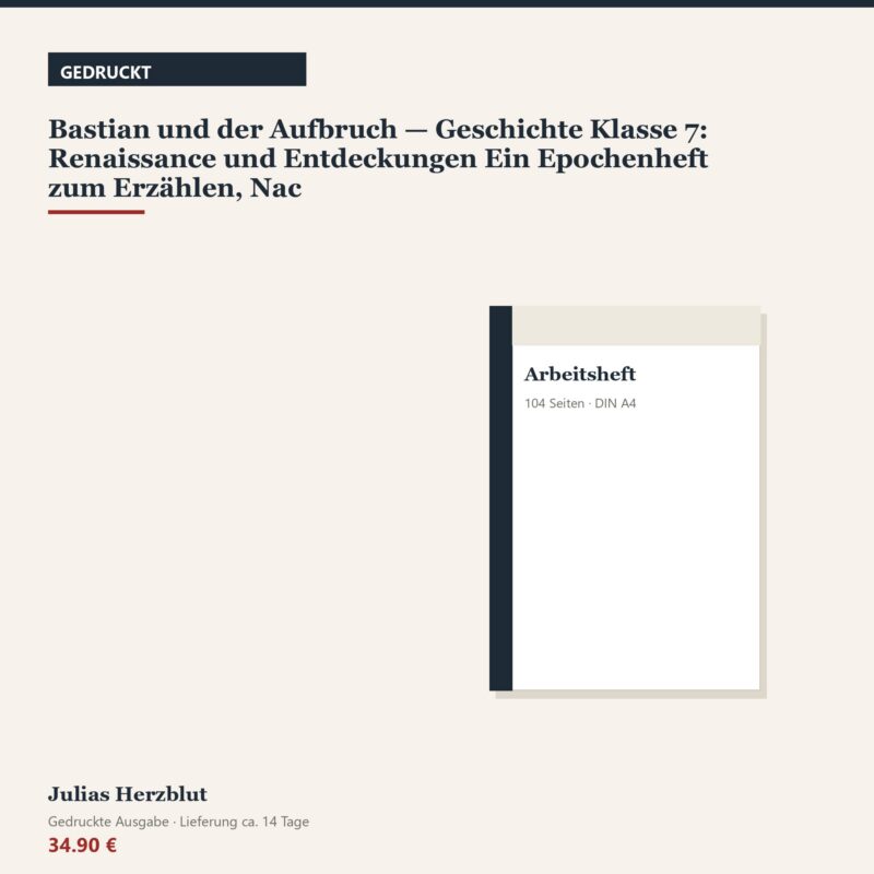 Bastian und der Aufbruch — Geschichte Klasse 7: Renaissance und Entdeckungen