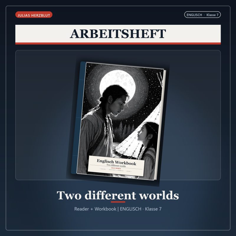 Two different worlds – Reader und Workbook Klasse 7