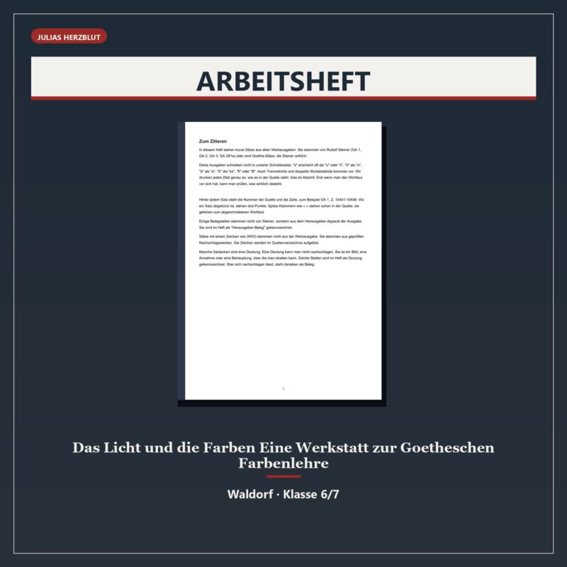 Das Licht und die Farben – Werkstatt zur Goetheschen Farbenlehre (Klasse 6/7 und 12)